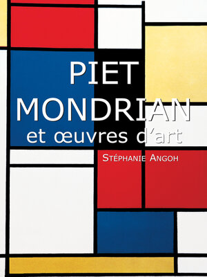 cover image of Piet Mondrian et œuvres d'art